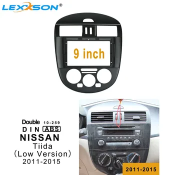 9-дюймовая автомобильная панель для NISSAN Tiida 2011-2015, низкая версия, Двойная рамка для автомобильного радио DVD Din, Установка крепления на приборной панели